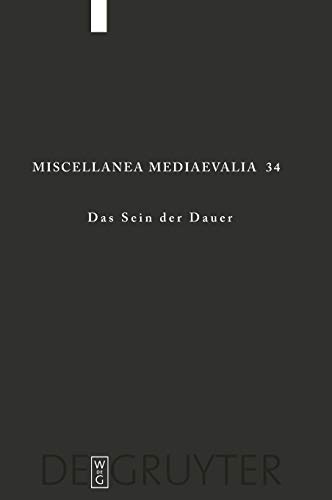 Das Sein der Dauer (Miscellanea Mediaevalia, 34) (German Edition) (9783110203097) by Speer, Andreas; Wirmer, David