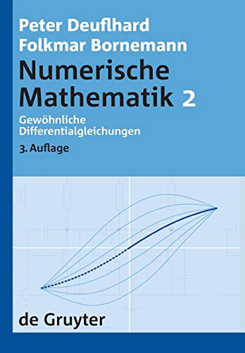 Stock image for Numerische Mathematik: Numerische Mathematik 2: Gewhnliche Differentialgleichungen: Bd II: [Band] 2 (de Gruyter Lehrbuch) for sale by medimops