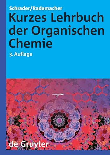 Kurzes Lehrbuch der Organischen Chemie - Schrader, Bernhard