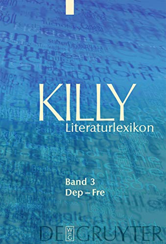 Killy Literaturlexikon / Dep – Fre - Killy, Walther, Wilhelm Kühlmann und Achim Aurnhammer