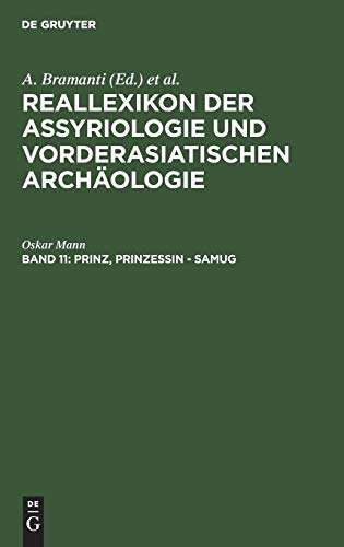 Reallexikon der Assyriologie und Vorderasiatischen Archaeologie / Prinz, Prinzessin - Samug