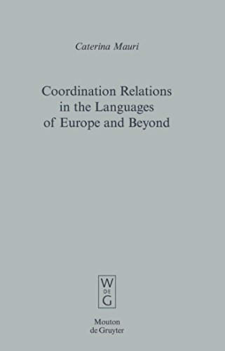 Coordination Relations in the Languages of Europe and Beyond (Empirical Approaches to Language Typology) [Hardcover ] - Mauri