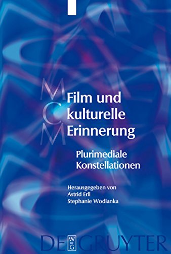 Stock image for Film und kulturelle Erinnerung Plurimediale Konstellationen Media and Cultural MemoryMedien Und Kulturelle Erinnerung for sale by PBShop.store US