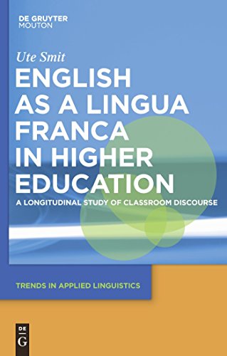 9783110205190: English as a Lingua Franca in Higher Education: A Longitudinal Study of Classroom Discourse: 2 (Trends in Applied Linguistics [TAL], 2)