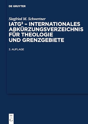 Stock image for IATG. Internationales Abkrzungsverzeichnis fr Theologie und Grenzgebiete for sale by Lucky's Textbooks