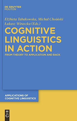 9783110205817: Cognitive Linguistics in Action: From Theory to Application and Back: 14 (Applications of Cognitive Linguistics [ACL], 14)