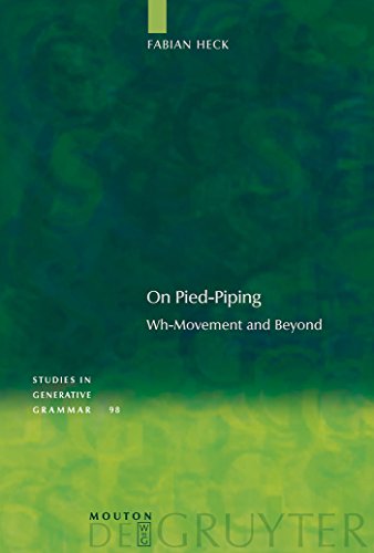 9783110206050: On Pied-Piping: Wh-Movement and Beyond: 98 (Studies in Generative Grammar [SGG], 98)