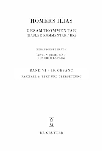 9783110206159: Homers Ilias Gesamtkommentar, Auf Der Grundlage Der Ausgabe Von Ameis-hentze-cauer (1868-1913)/ Commentary. Based on the Ameis-hentze-cauer: ... (6) (Sammlung wissenschaftlicher Commentare)
