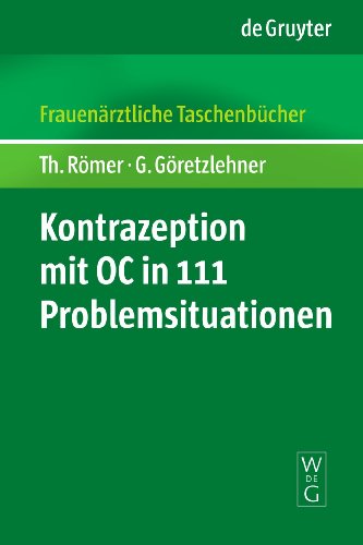 Kontrazeption mit OC in 111 Problemsituationen (German Edition) (9783110206449) by RÃ¶mer, Thomas