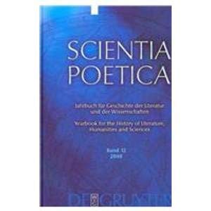 Beispielbild fr Scientia Poetica. jahrbuch fr Geschichte der Literatur und der Wissenschaften, Band 12, 2008 zum Verkauf von Thomas Emig