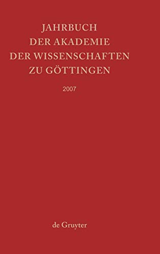 Imagen de archivo de Jahrbuch der Gottinger Akademie der Wissenschaften 2007 (German Edition) a la venta por Zubal-Books, Since 1961