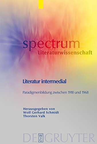 Stock image for Literatur intermedial: Paradigmenbildung zwischen 1918 und 1968 (Spectrum Literaturwissenschaft / Komparatistische Studien) (spectrum Literaturwissenschaft / spectrum Literature) for sale by medimops