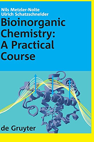 Beispielbild fr Bioinorganic Chemistry: A Practical Course zum Verkauf von Lucky's Textbooks