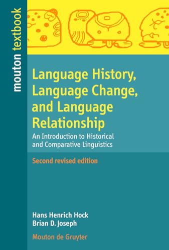 Stock image for Language History, Language Change, and Language Relationship: An Introduction to Historical and Comparative Linguistics (Mouton Textbook) for sale by Jenson Books Inc