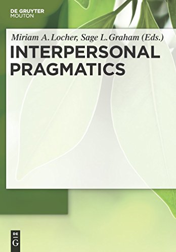 Stock image for Interpersonal Pragmatics (Handbooks of Pragmatics [HOPS], 6) for sale by Red's Corner LLC