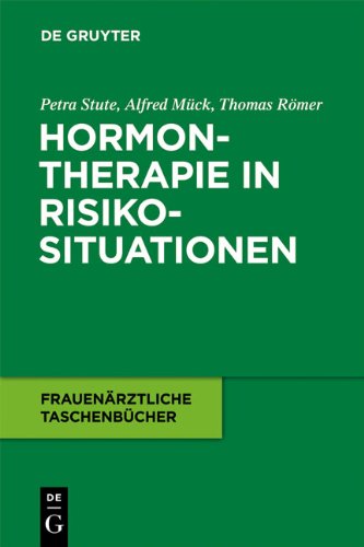 Hormontherapie in Risikosituationen (Frauenarztliche Taschenba1/4cher) (German Edition) (9783110214888) by Petra Stute; Alfred Muck; Thomas RÃ¶mer