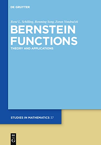 9783110215304: Bernstein Functions: Theory and Applications: 37 (De Gruyter Studies in Mathematics, 37)