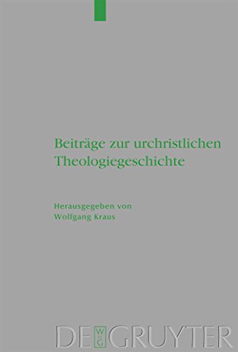 BeitrÃ¤ge zur urchristlichen Theologiegeschichte (Beihefte zur Zeitschrift fÃ¼r die neutestamentliche Wissenschaft, 163) (German Edition) (9783110215656) by Kraus, Wolfgang