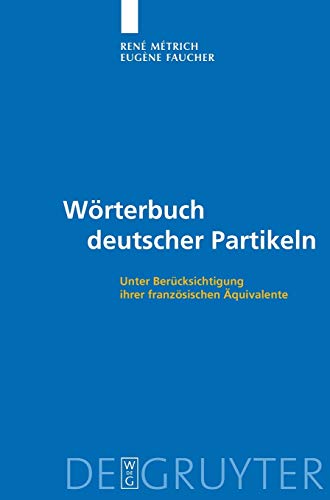 Stock image for Wrterbuch deutscher Partikeln. for sale by SKULIMA Wiss. Versandbuchhandlung