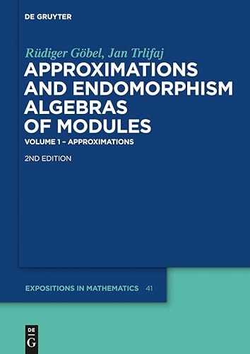 Stock image for Approximations and Endomorphism Algebras of Modules : Volume 1  Approximations / Volume 2  Predictions for sale by Buchpark