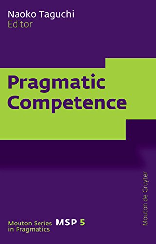 Imagen de archivo de Pragmatic Competence (Mouton Series in Pragmatics [MSP], 5) a la venta por Books Unplugged