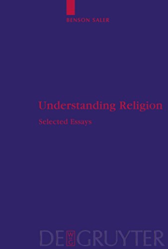 Imagen de archivo de UNDERSTANDING RELIGION: Selected Essays (Religion and Reason, 48) a la venta por North Country Books