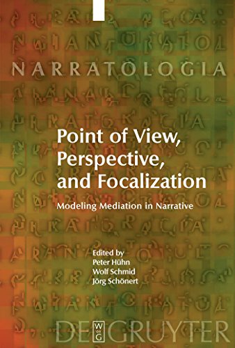 Imagen de archivo de Point of View, Perspective, and Focalization . Modeling Mediation in Narrative ; [the majority of the papers collected in this volume are based on talks given at the Conference . held at Hamburg University by the Hamburg Research Group "Narratology" (Forschergruppe Narratologie) from October 13 to 15, 2006, Titled "Point of View, Perspective, Focalization: Modeling Mediacy"]. a la venta por Ganymed - Wissenschaftliches Antiquariat