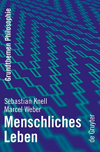 9783110219838: Menschliches Leben (Grundthemen Philosophie)