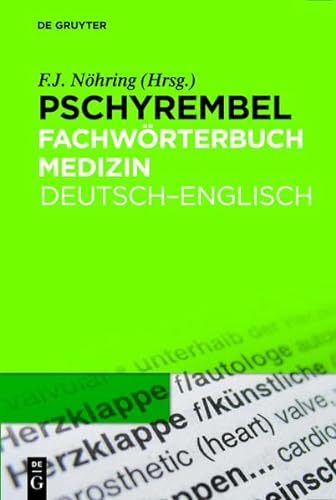Stock image for Pschyrembel Fachworterbuch Medizin Deutsch-Englisch / Pschyrembel Medical Dicitonary German-English (German Edition) for sale by BookHolders