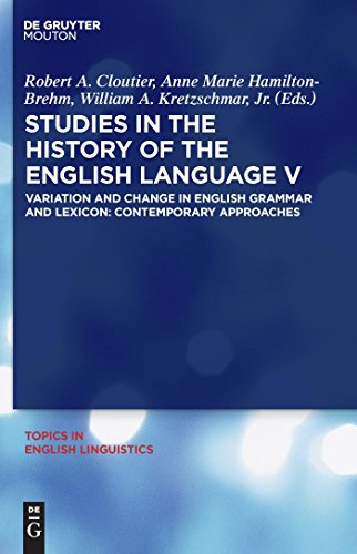 9783110220322: Studies in the History of the English Language V: Variation and Change in English Grammar and Lexicon: Contemporary Approaches (Topics in English Linguistics [TiEL], 68)