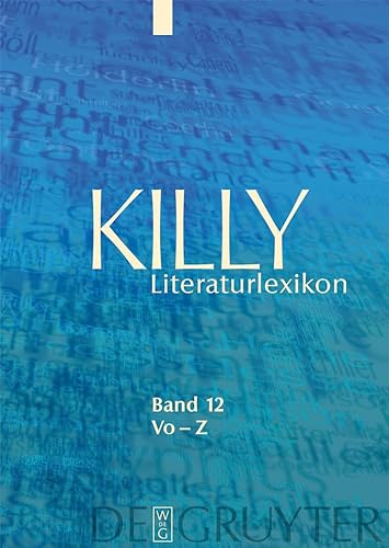 Killy Literaturlexikon / Vo – Z - Killy, Walther, Wilhelm Kühlmann und Achim Aurnhammer