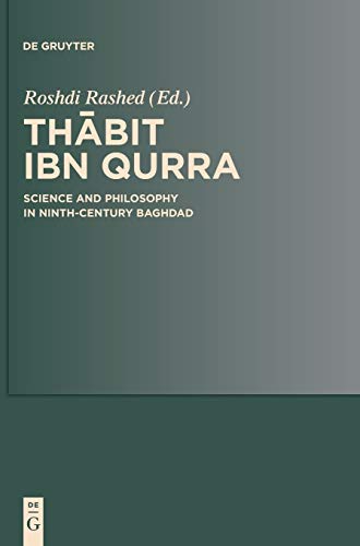 Stock image for Thabit Ibn Qurra: Science and Philosophy in Ninth-century Baghdad: Vol 4 for sale by Revaluation Books