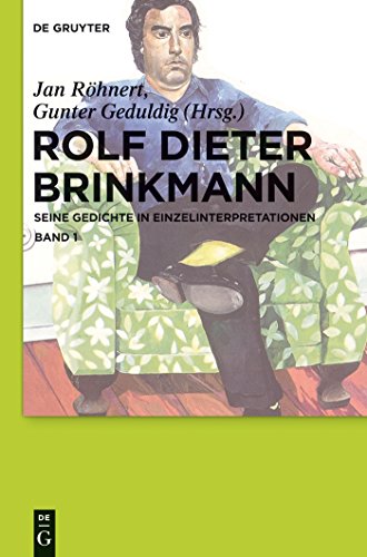 9783110223620: Rolf Dieter Brinkmann: Seine Gedichte in Einzelinterpretationen