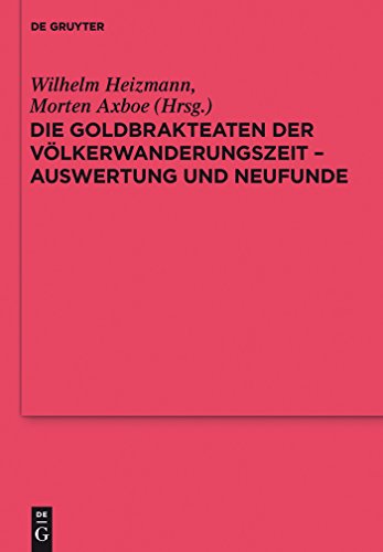 Stock image for Die Goldbrakteaten der V lkerwanderungszeit - Auswertung und Neufunde for sale by Ria Christie Collections