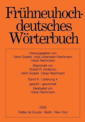 Imagen de archivo de Frhneuhochdeutsches Wrterbuch. Band 6/Lieferung 4: gesicht - gewonheit. a la venta por SKULIMA Wiss. Versandbuchhandlung