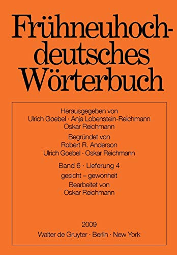 Stock image for Frhneuhochdeutsches Wrterbuch. Band 6/Lieferung 4: gesicht - gewonheit. for sale by SKULIMA Wiss. Versandbuchhandlung