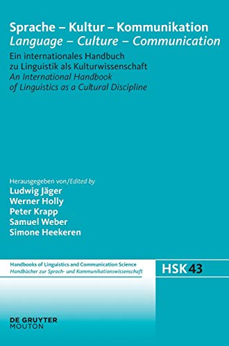9783110224498: Sprache - Kultur - Kommunikation / Language - Culture - Communication: Ein internationales Handbuch zu Linguistik als Kulturwissenschaft / An ... Science [HSK], 43) (German Edition)