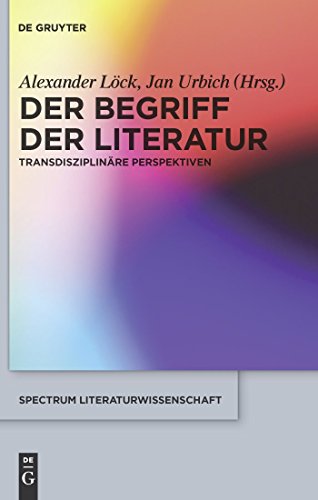 9783110225471: Der Begriff der Literatur: Transdisziplinre Perspektiven: Transdisziplinare Perspektiven: 24