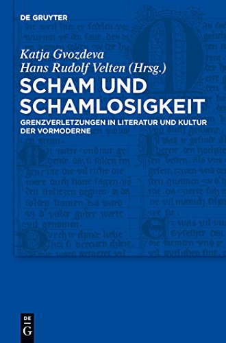 Beispielbild fr Scham und Schamlosigkeit Grenzverletzungen in Literatur und Kultur der Vormoderne zum Verkauf von Fundus-Online GbR Borkert Schwarz Zerfa