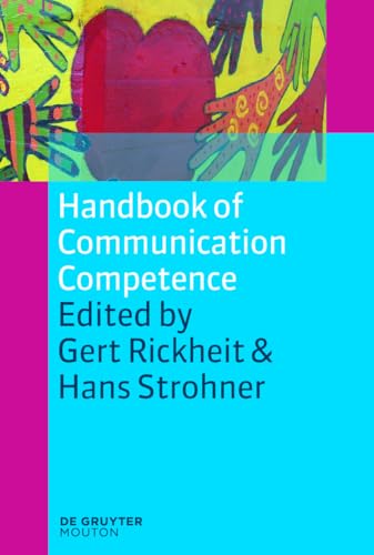 Handbook of Communication Competence. Handbooks of Applied Linguistics