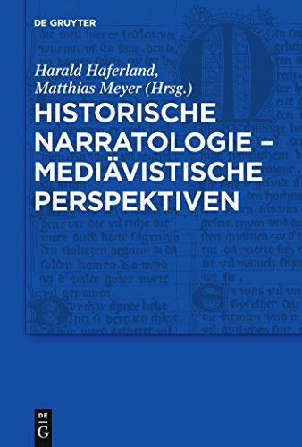 HISTORISCHE NARRATOLOGIE MEDIÄVISTISCHE PERSPEKTIVEN