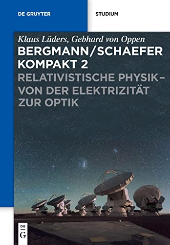 Imagen de archivo de Relativistische Physik - von der Elektrizitt zur Optik a la venta por Buchpark