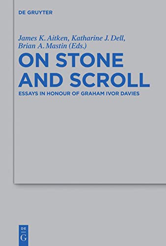 9783110228052: On Stone and Scroll: Essays in Honour of Graham Ivor Davies: 420