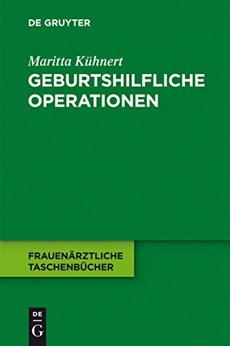 9783110228700: Geburtshilfliche Operationen (Frauenrztliche Taschenbcher)