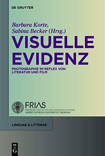 Visuelle Evidenz Photographie im Reflex von Literatur und Film 05 Linguae Litterae - Becker, Sabina