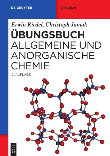 Ubungsbuch: Allgemeine Und Anorganische Chemie - Riedel, Erwin/ Janiak, Christoph