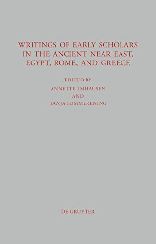 Imagen de archivo de Writings of Early Scholars in the Ancient Near East, Egypt, Rome, and Greece a la venta por ISD LLC