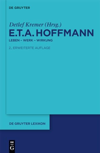 9783110229998: E. T. A. Hoffmann: Leben-Werk-Wirkung