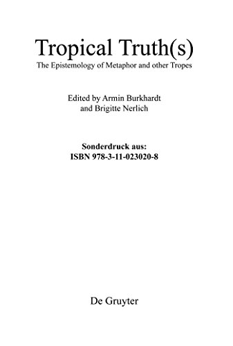 Tropical Truth(s): The Epistemology of Metaphor and other Tropes (9783110230208) by Burkhardt, Armin; Nerlich, Brigitte