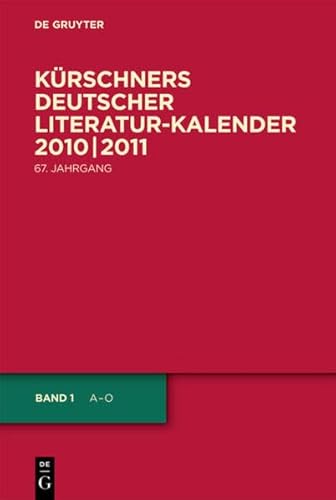 KÃ¼rschners Deutscher Literatur-Kalender 2010/2011: KÃ¼rschner's Almanac of German Literature (German Edition) (9783110230291) by De Gruyter